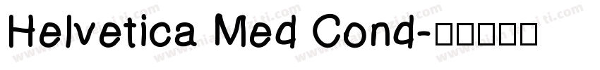 Helvetica Med Cond字体转换